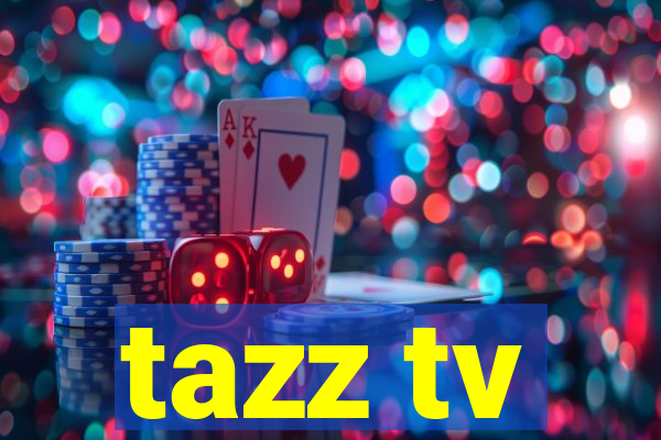 tazz tv